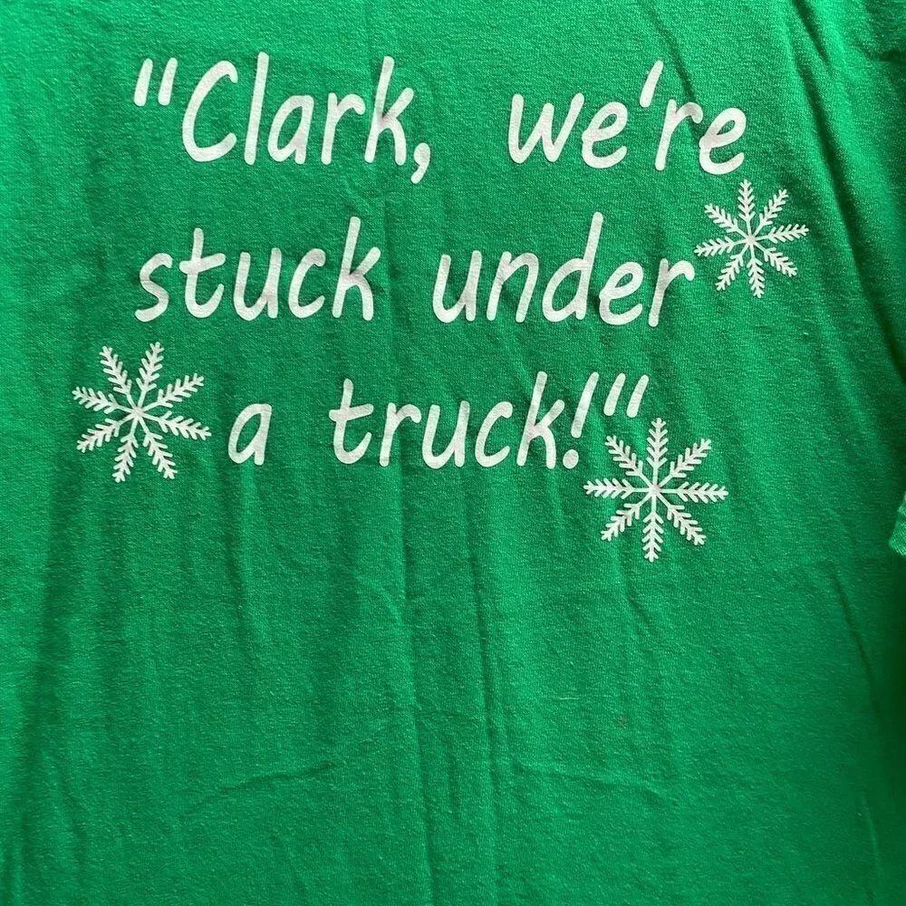 Gildan Christmas National Lampoon Clark we’re stuck under a truck green  T-shirt